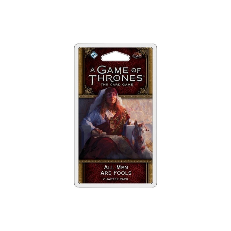 All Men Are Fools: A Game of Thrones LCG 2nd Ed.