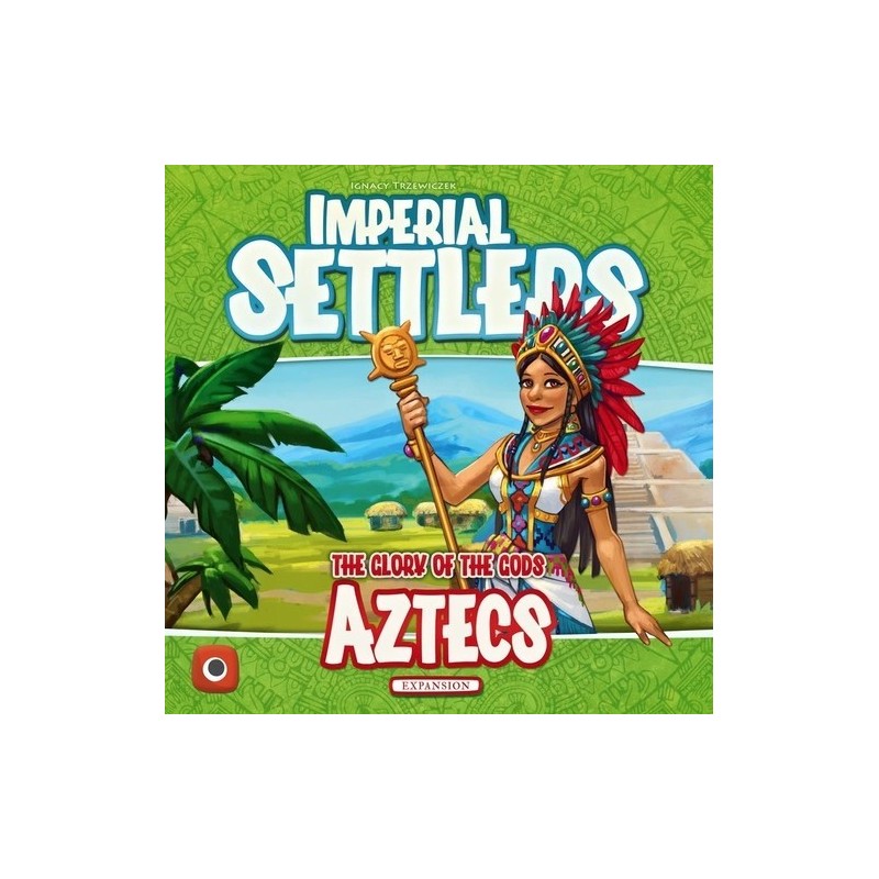 Aztecs: Imperial Settlers