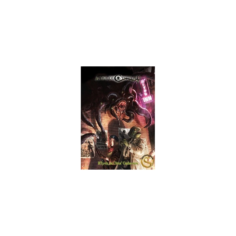 R'lyeh, la Città Cadavere: Alba di Cthulhu GdR