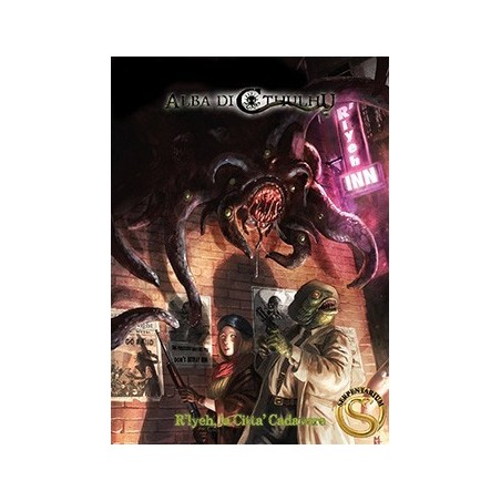 R'lyeh, la Città Cadavere: Alba di Cthulhu GdR