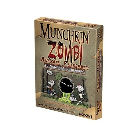 Anfratti Putrefatti (Ed. Arti di Ricambio): Munchkin Zombi