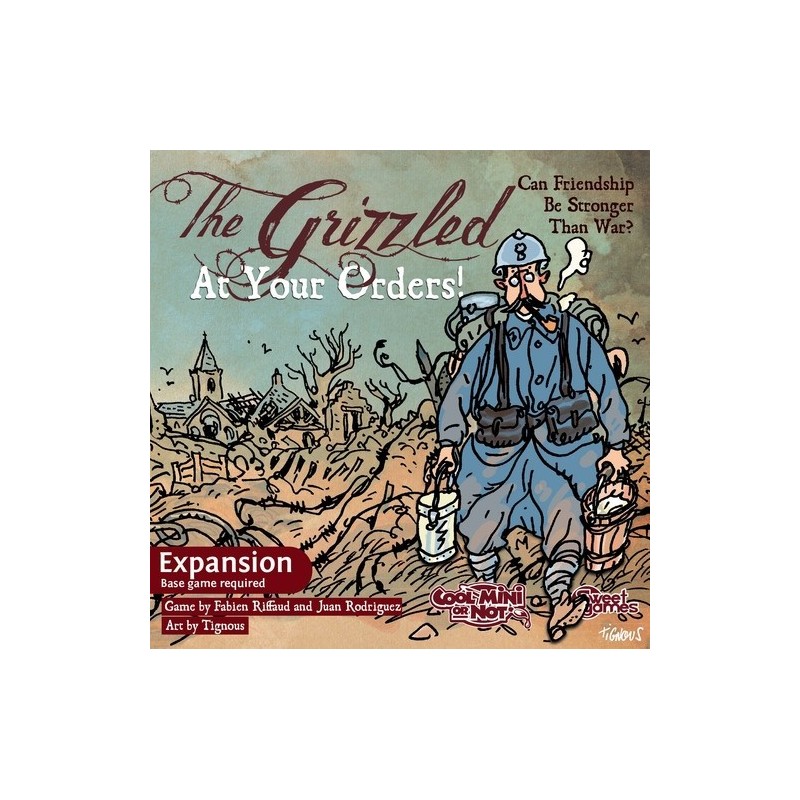 At Your Orders!: The Grizzled