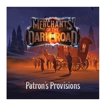 Patron's Provisions: Merchants of the Dark Road