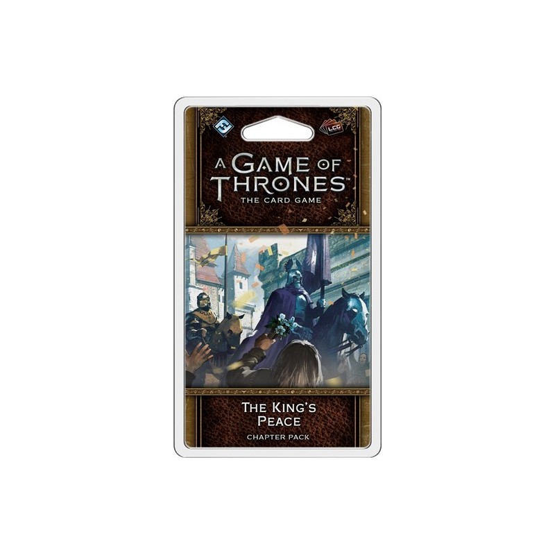 The King's Peace chapter pack : A Game of Thrones LCG 2nd Ed.