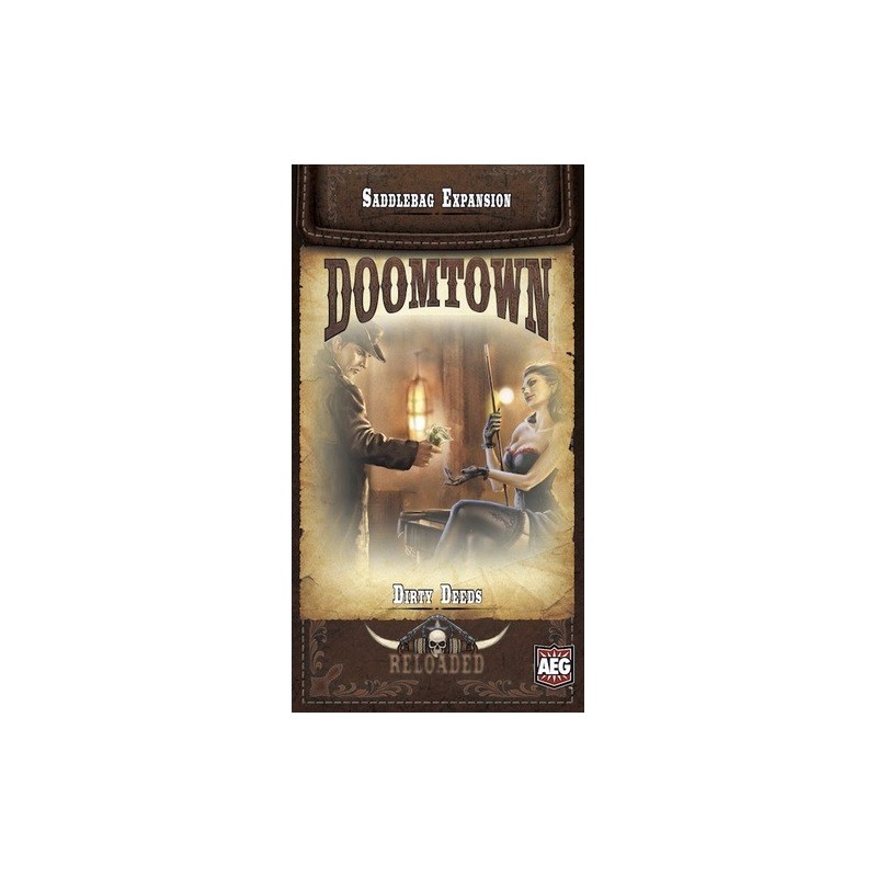 Dirty Deeds (Saddlebag 7) - Doomtown: Reloaded