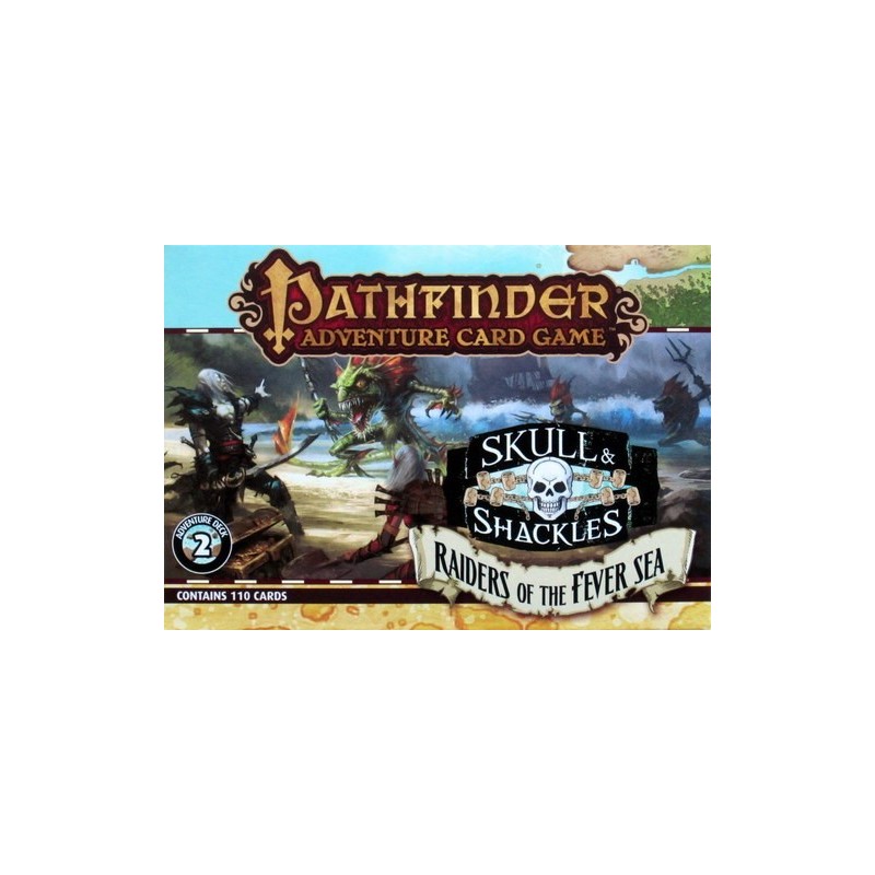 Raiders of the Fever Sea Adventure Deck - Pathfinder Adventure Card Game: Skull & Shackles