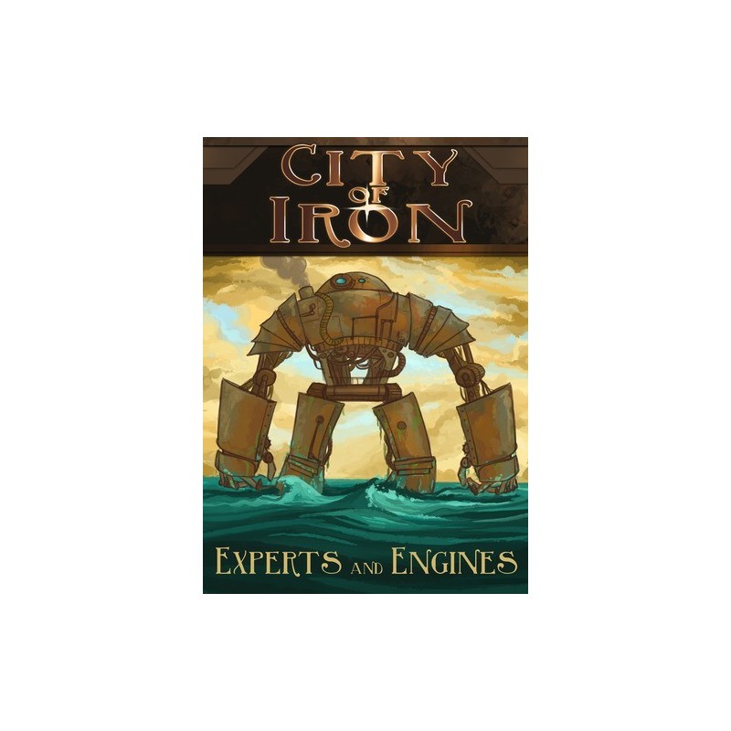 Experts and Engines: City of Iron