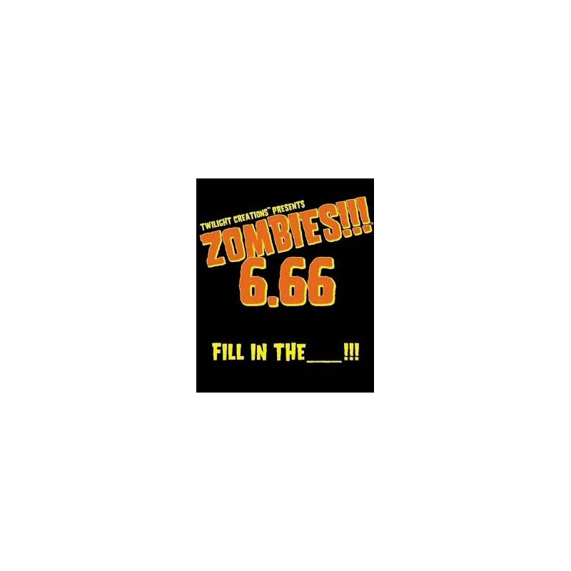 Fill in the... : Zombies!!! 6.66