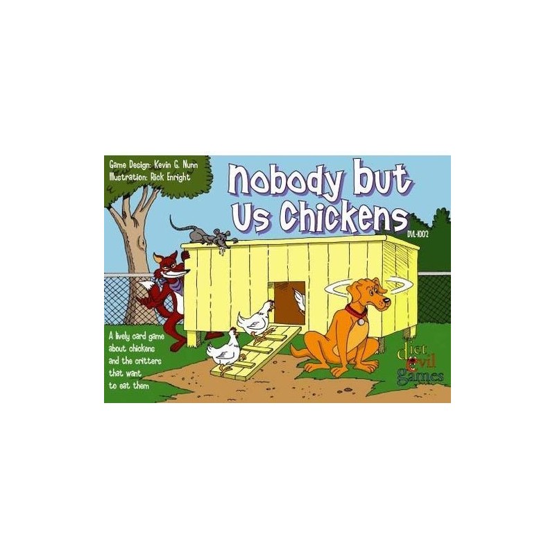 Nobody But Us Chickens