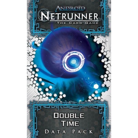 Double Time: exp Android Netrunner