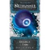 Double Time: exp Android Netrunner