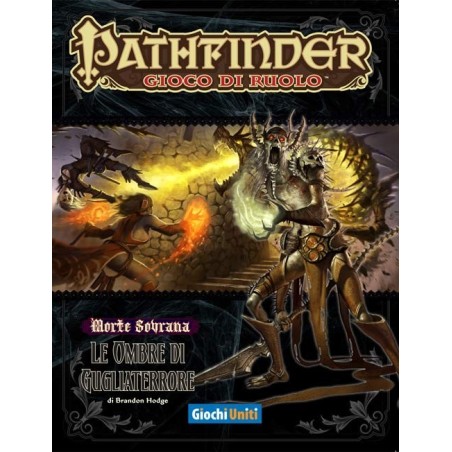 Morte Sovrana 6 - Le Ombre di Gugliaterrore - GdR