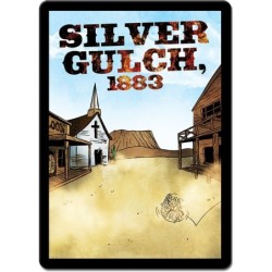 Silver Gulch 1883...