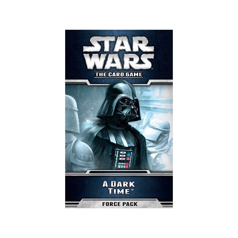 A Dark Time - Star Wars: The Card Game