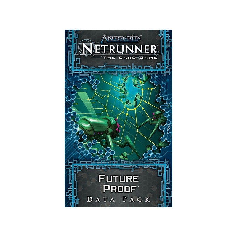 Future Proof: Android Netrunner
