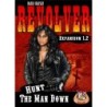 Revolver : Hunt the Man Down