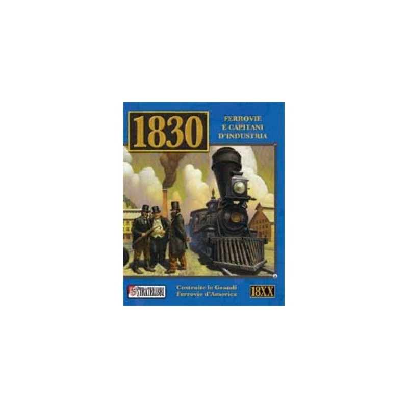 1830: Ferrovie e Capitani d'Industria (Railways & Robber Barons)