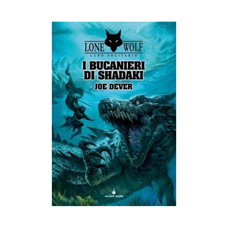 I Bucanieri di Shadaki: Lupo Solitario 22 (Lone Wolf)