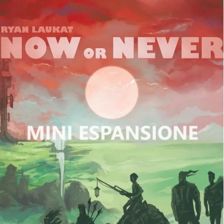 Mini-Espansione: Now or Never