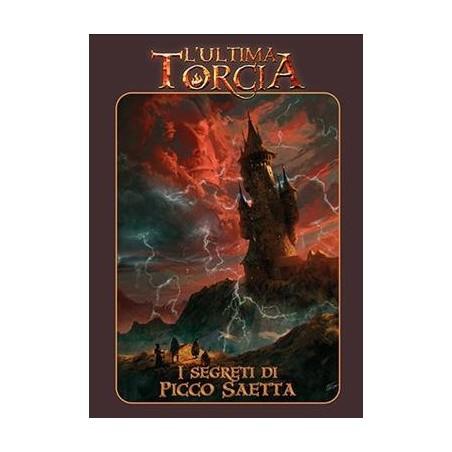 I Segreti di Picco Saetta: L'Ultima Torcia