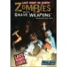 Zombies with Grave Weapons: Last Night on Earth