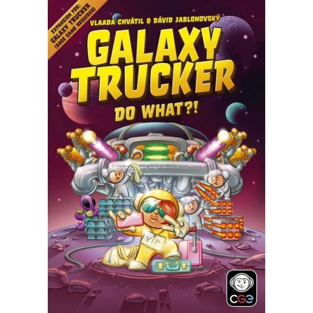 Do What?!: Galaxy Trucker (New Ed,)