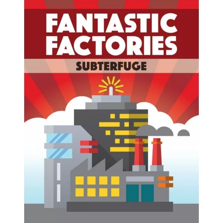 Subterfuge: Fantastic Factories