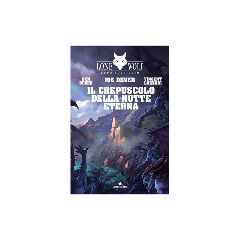 Il Crepuscolo della Notte Eterna: Lupo Solitario 31 (Lone Wolf)