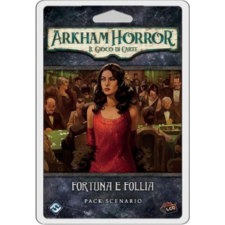Fortuna e Follia - Arkham Horror: Il Gioco di Carte LCG