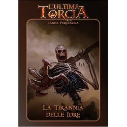 La Tirannia delle Idre:...