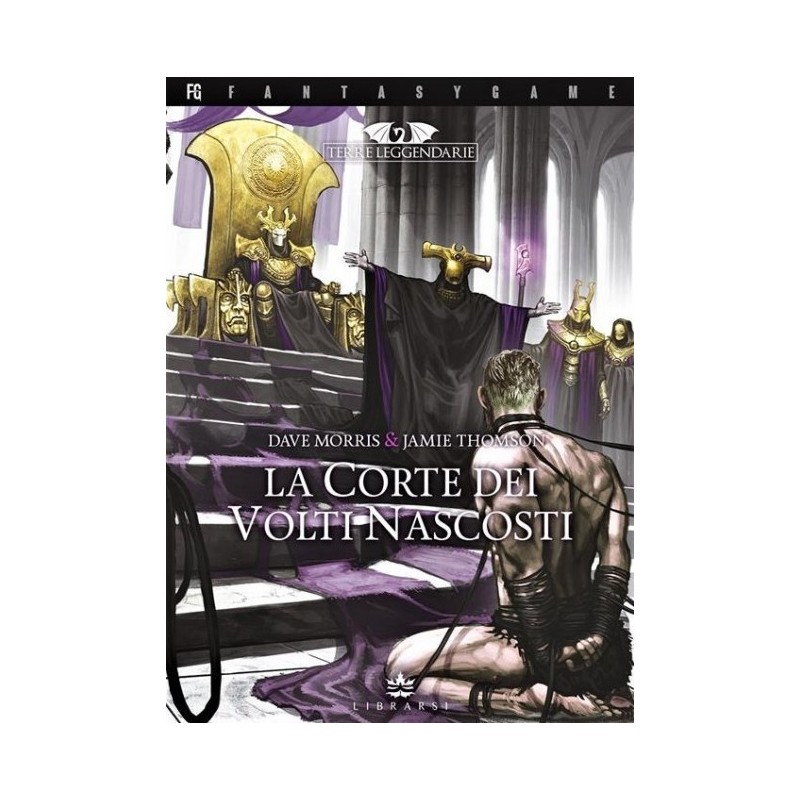 Terre Leggendarie 5 - La Corte dei Volti Nascosti