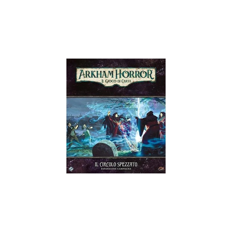 Il Circolo Spezzato (Campagna) - Arkham Horror: Il Gioco di Carte