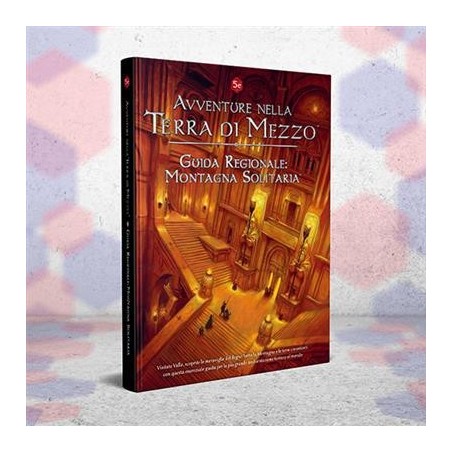 Guida Regionale: Montagna Solitaria - Avventure nella Terra di Mezzo
