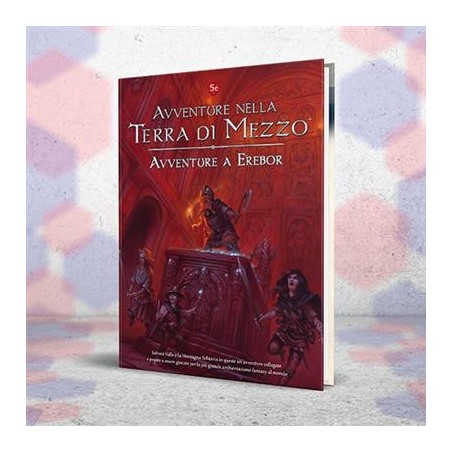 Avventure a Erebor - Avventure nella Terra di Mezzo