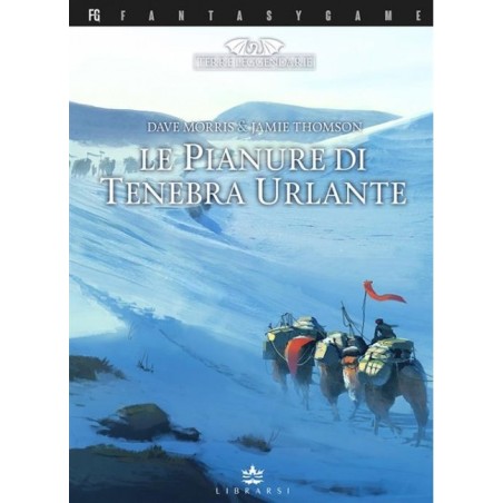 Terre Leggendarie 4 - Le Pianure di Tenebra Urlante
