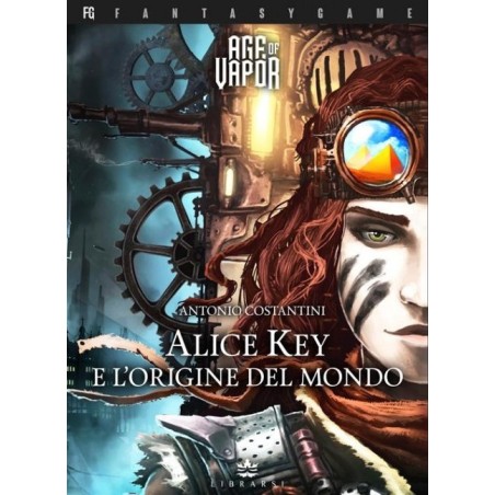 Age of Vapor 1 - Alice Key e l'Origine del Mondo