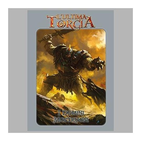 I Domini Mostruosi: L'Ultima Torcia GdR .