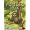 The Next Holiday!: Fast Sloths