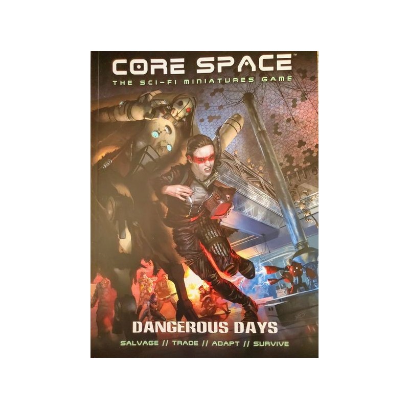 Dangerous Days: Core Space