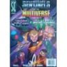 Shattered Timelines and Wrath of the Cosmos: Sentinels of the Multiverse