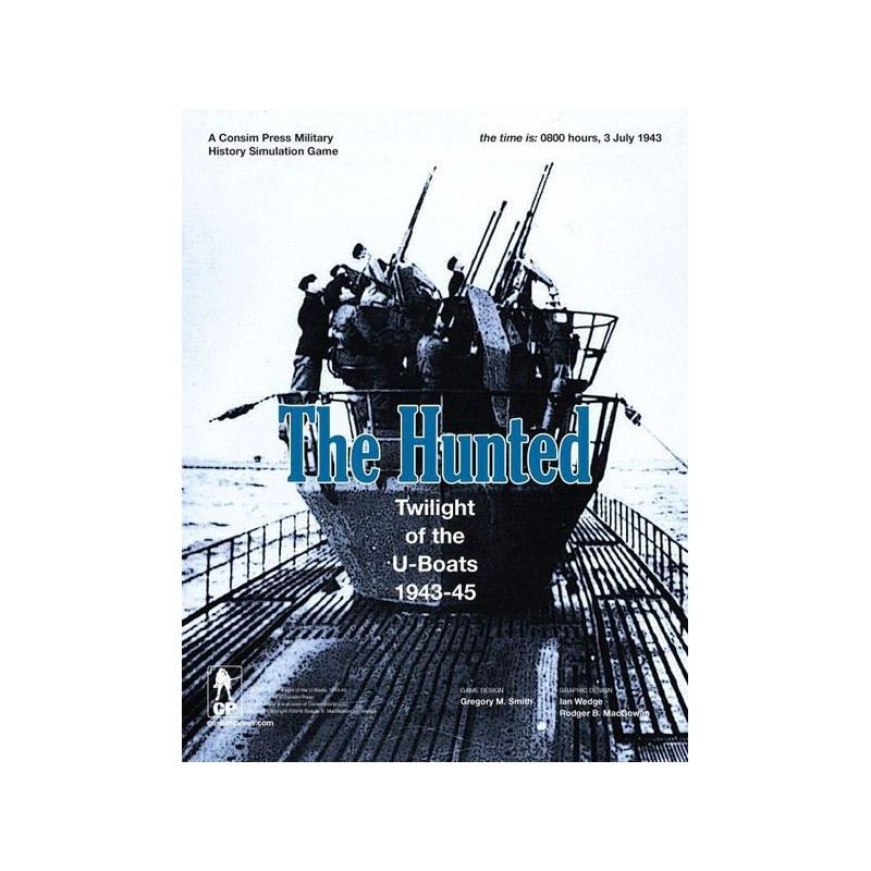 The Hunted: Twilight of the U-Boats 1943-45