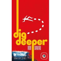 Dig Deeper - Detective: A...