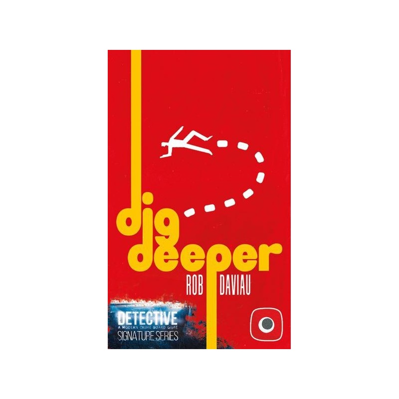Dig Deeper - Detective: A Modern Crime Board Game