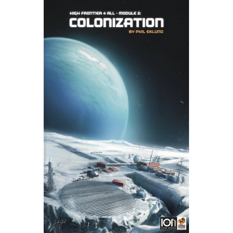 Module 2 - Colonization: High Frontier 4 All