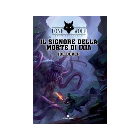 Il Signore della Morte di Ixia: Lupo Solitario 17 (Lone Wolf)