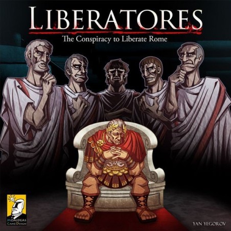 Liberatores: The Conspiracy To Liberate Rome