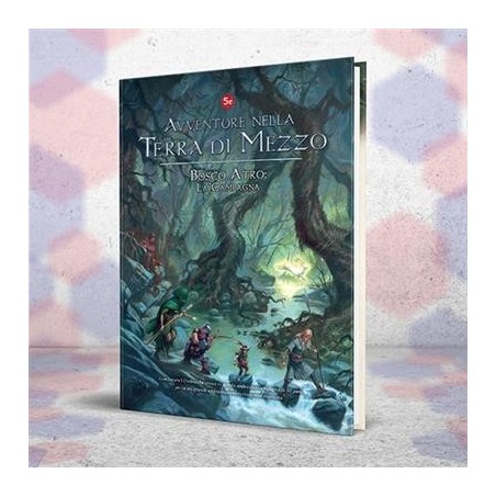 Bosco Atro - La Campagna: Avventure nella Terra di Mezzo