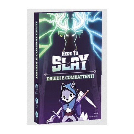 Druidi e Combattenti: Here To Slay