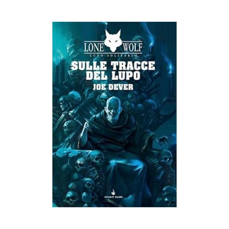 Sulle Tracce del Lupo: Lupo Solitario 25 (Lone Wolf)