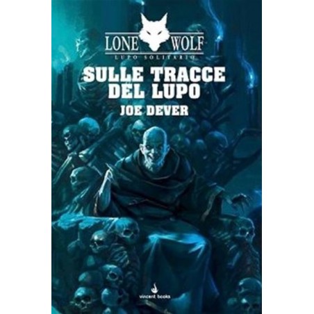 Sulle Tracce del Lupo: Lupo Solitario 25 (Lone Wolf)